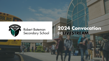 Robert Bateman Exterior + school logo + words "2024 Convocation"