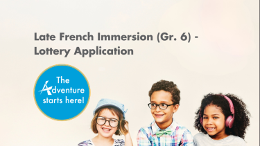 Late French Immersion Lottery 2025 Late French Immersion Lottery 2025